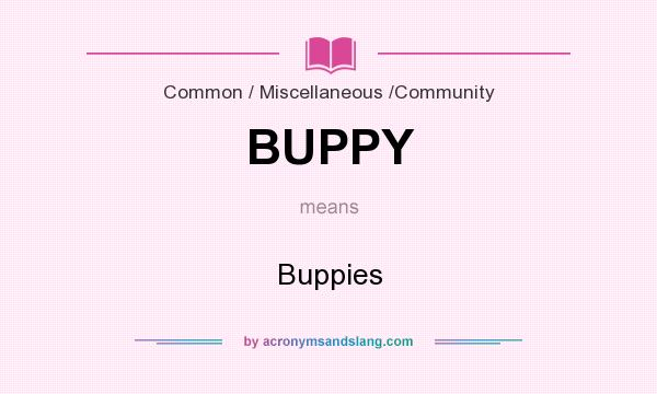 What does BUPPY mean? It stands for Buppies