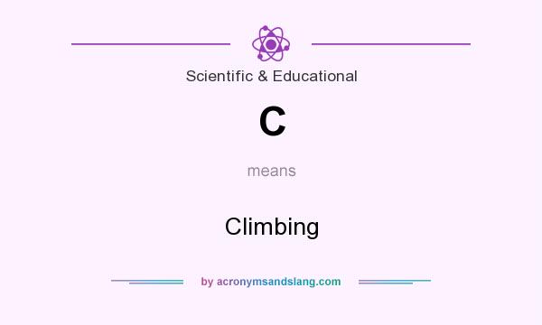 What does C mean? It stands for Climbing