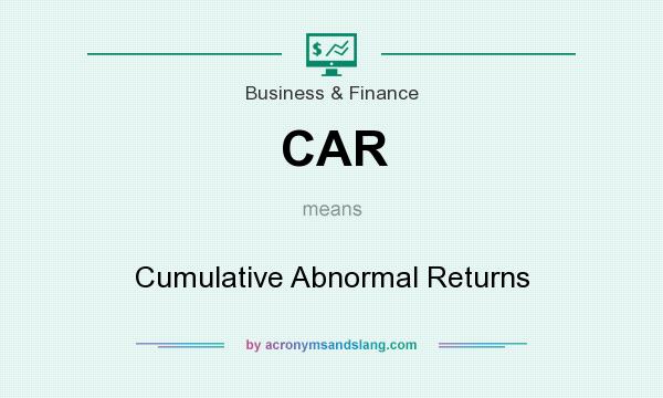 What does CAR mean? It stands for Cumulative Abnormal Returns
