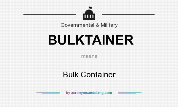 What does BULKTAINER mean? It stands for Bulk Container