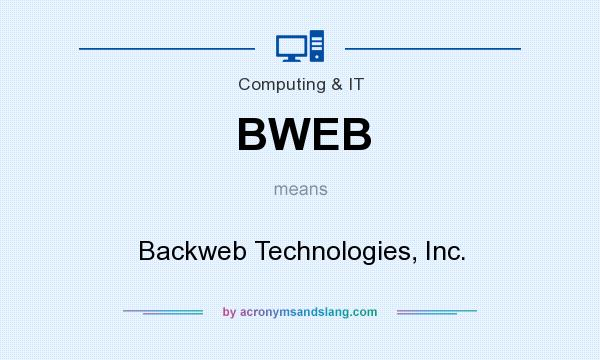 What does BWEB mean? It stands for Backweb Technologies, Inc.