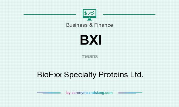 What does BXI mean? It stands for BioExx Specialty Proteins Ltd.