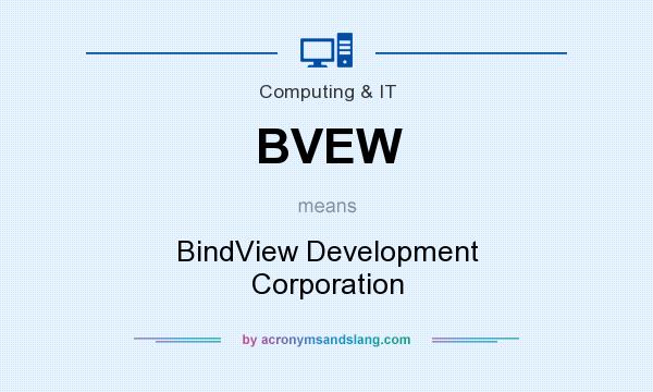 What does BVEW mean? It stands for BindView Development Corporation