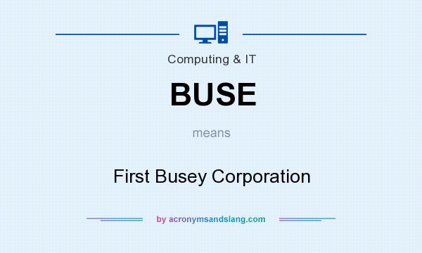 What does BUSE mean? It stands for First Busey Corporation