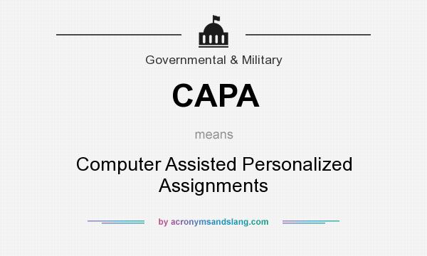 What does CAPA mean? It stands for Computer Assisted Personalized Assignments