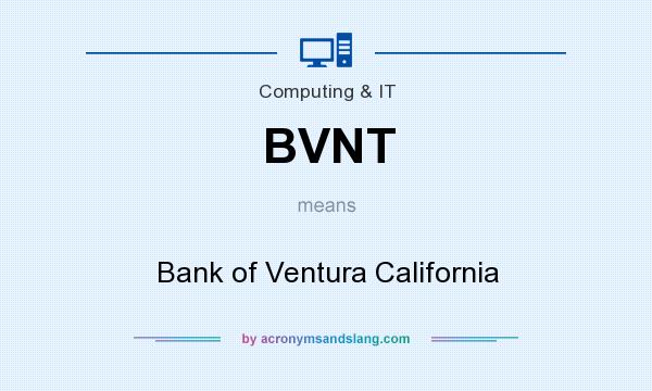 What does BVNT mean? It stands for Bank of Ventura California