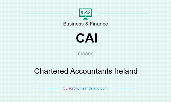 What does CAI mean? It stands for Chartered Accountants Ireland