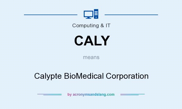 What does CALY mean? It stands for Calypte BioMedical Corporation