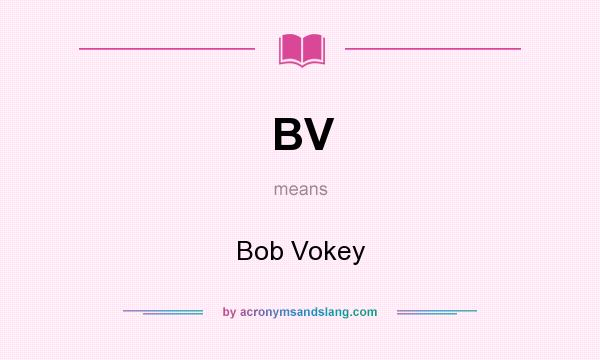 What does BV mean? It stands for Bob Vokey