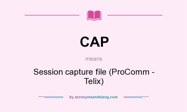 What does CAP mean? It stands for Session capture file (ProComm - Telix)