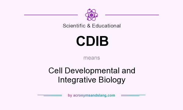 What does CDIB mean? It stands for Cell Developmental and Integrative Biology
