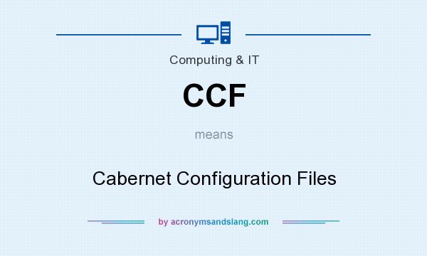 What does CCF mean? It stands for Cabernet Configuration Files
