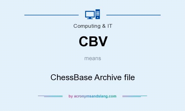 What does CBV mean? It stands for ChessBase Archive file
