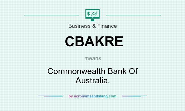 What does CBAKRE mean? It stands for Commonwealth Bank Of Australia.