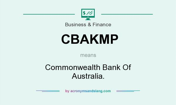 What does CBAKMP mean? It stands for Commonwealth Bank Of Australia.