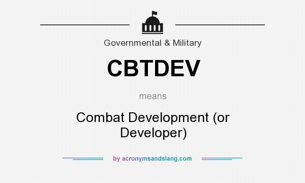 What does CBTDEV mean? It stands for Combat Development (or Developer)