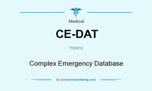 What does CE-DAT mean? It stands for Complex Emergency Database