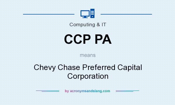 What does CCP PA mean? It stands for Chevy Chase Preferred Capital Corporation
