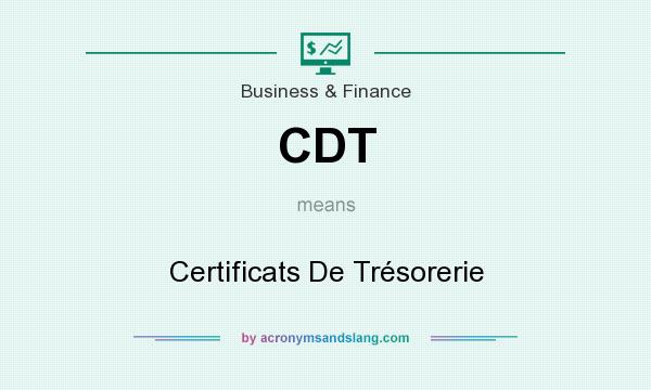 What does CDT mean? It stands for Certificats De Trésorerie
