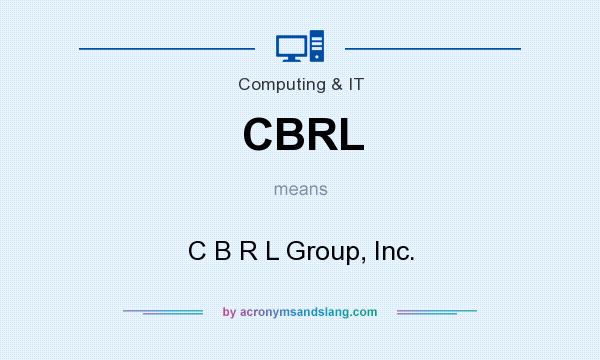 What does CBRL mean? It stands for C B R L Group, Inc.