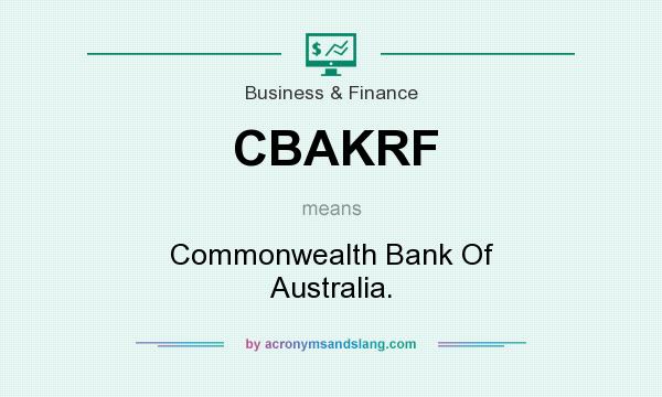 What does CBAKRF mean? It stands for Commonwealth Bank Of Australia.