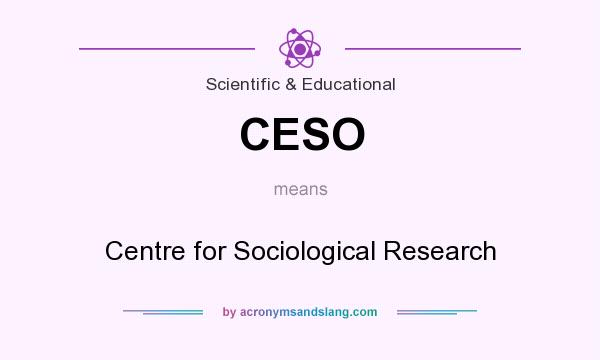 What does CESO mean? It stands for Centre for Sociological Research