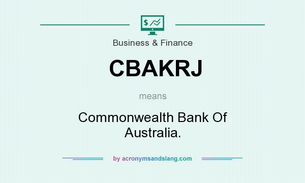 What does CBAKRJ mean? It stands for Commonwealth Bank Of Australia.