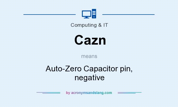 What does Cazn mean? It stands for Auto-Zero Capacitor pin, negative