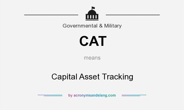 What does CAT mean? It stands for Capital Asset Tracking