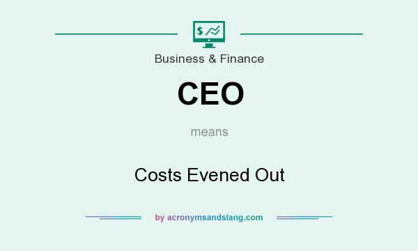 What does CEO mean? It stands for Costs Evened Out