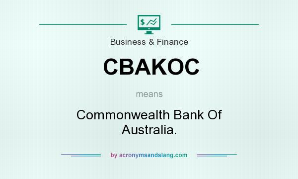 What does CBAKOC mean? It stands for Commonwealth Bank Of Australia.