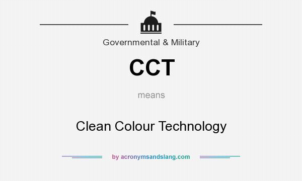 What does CCT mean? It stands for Clean Colour Technology