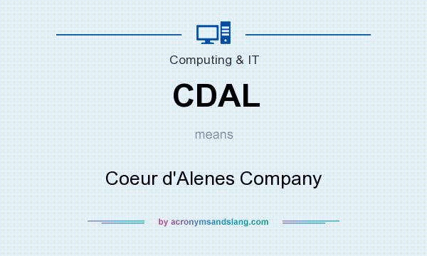 What does CDAL mean? It stands for Coeur d`Alenes Company