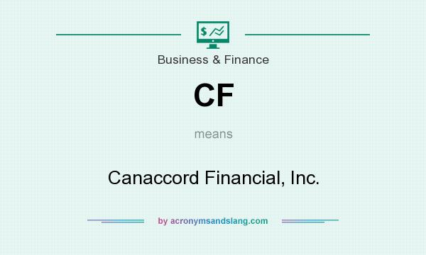 What does CF mean? It stands for Canaccord Financial, Inc.