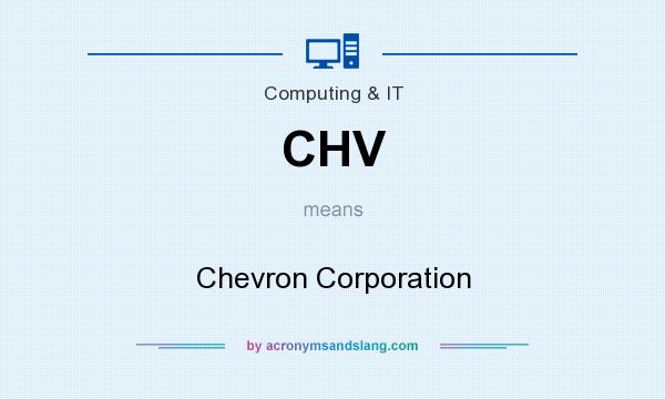 What does CHV mean? It stands for Chevron Corporation