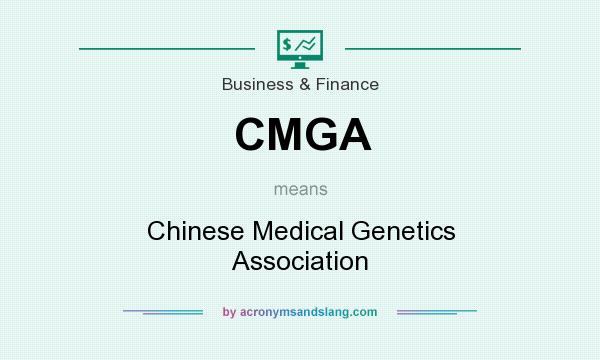 What does CMGA mean? It stands for Chinese Medical Genetics Association