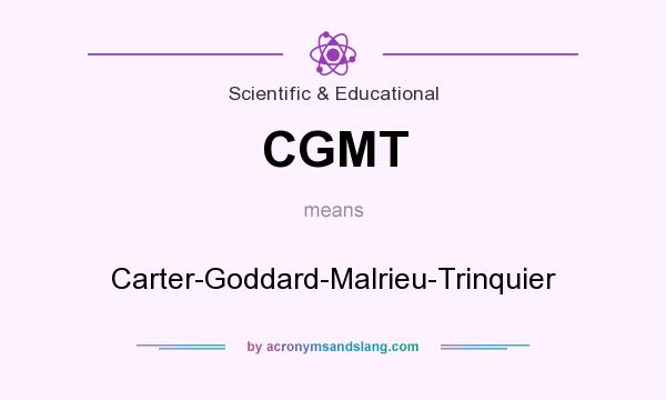 What does CGMT mean? It stands for Carter-Goddard-Malrieu-Trinquier