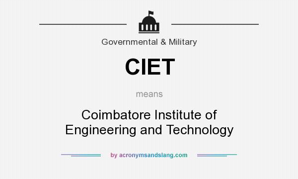 What does CIET mean? It stands for Coimbatore Institute of Engineering and Technology
