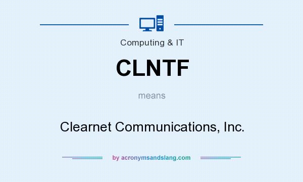 What does CLNTF mean? It stands for Clearnet Communications, Inc.