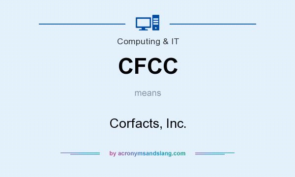 What does CFCC mean? It stands for Corfacts, Inc.