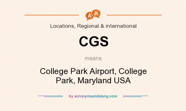 What does CGS mean? It stands for College Park Airport, College Park, Maryland USA