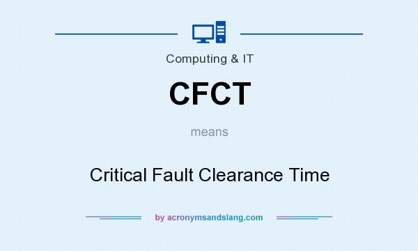 What does CFCT mean? It stands for Critical Fault Clearance Time