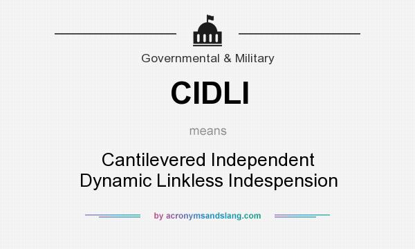 What does CIDLI mean? It stands for Cantilevered Independent Dynamic Linkless Indespension