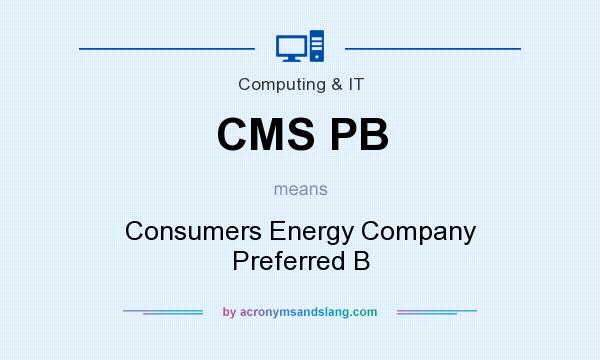 What does CMS PB mean? It stands for Consumers Energy Company Preferred B