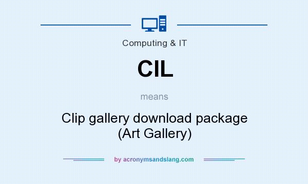 What does CIL mean? It stands for Clip gallery download package (Art Gallery)