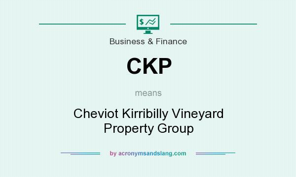What does CKP mean? It stands for Cheviot Kirribilly Vineyard Property Group
