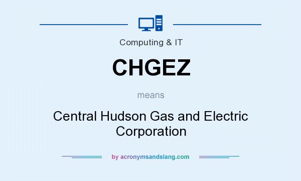 What does CHGEZ mean? It stands for Central Hudson Gas and Electric Corporation
