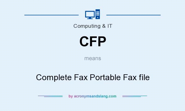 What does CFP mean? It stands for Complete Fax Portable Fax file