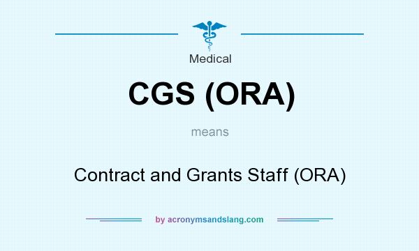 What does CGS (ORA) mean? It stands for Contract and Grants Staff (ORA)
