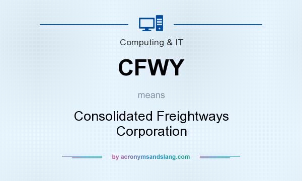 What does CFWY mean? It stands for Consolidated Freightways Corporation